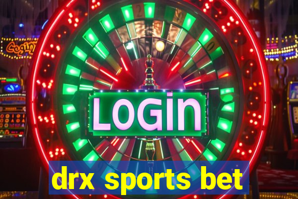 drx sports bet